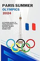 Algopix Similar Product 2 - Paris Summer Olympics 2024 An Insider