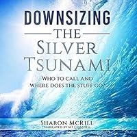 Algopix Similar Product 10 - Downsizing the Silver Tsunami Who to