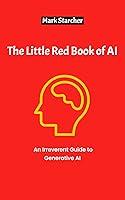 Algopix Similar Product 14 - The Little Red Book of AI An