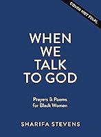 Algopix Similar Product 16 - When We Talk to God Prayers and Poems