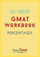 Algopix Similar Product 15 - GMAT WORKBOOK  PERCENTAGES GMAT