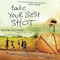Algopix Similar Product 1 - Take Your Best Shot Do Something