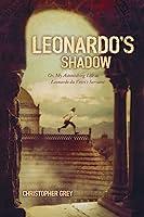 Algopix Similar Product 10 - Leonardos Shadow Or My Astonishing