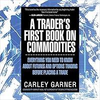 Algopix Similar Product 3 - A Traders First Book on Commodities