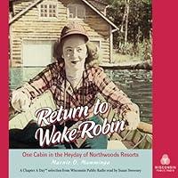 Algopix Similar Product 4 - Return to Wake Robin One Cabin in the