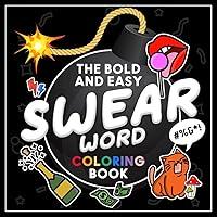 Algopix Similar Product 8 - The Bold and Easy Swear Word Coloring