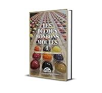 Algopix Similar Product 18 - Les Dcors Bonbons Mouls I Thorie 