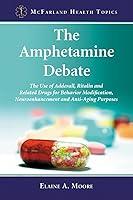 Algopix Similar Product 12 - The Amphetamine Debate The Use of