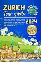 Algopix Similar Product 15 - Zurich tour guide 2024 Travel guide to