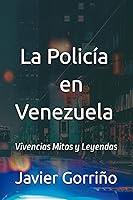 Algopix Similar Product 10 - LA POLICA EN VENEZUELA VIVENCIAS