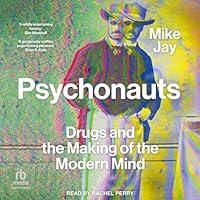 Algopix Similar Product 14 - Psychonauts Drugs and the Making of