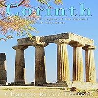 Algopix Similar Product 19 - Corinth The History and Legacy of the