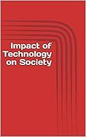 Algopix Similar Product 3 - Impact of Technology on Society