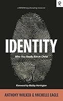 Algopix Similar Product 6 - Identity: Who You Really Are in Christ