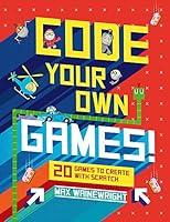 Algopix Similar Product 13 - Code Your Own Games 20 Games to
