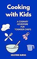 Algopix Similar Product 8 - Cooking With Kids A Culinary Adventure