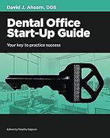 Algopix Similar Product 10 - Dental Office StartUp Guide Your Key