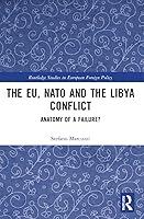 Algopix Similar Product 19 - The EU NATO and the Libya Conflict