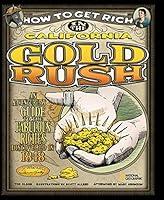 Algopix Similar Product 20 - How to Get Rich in the California Gold