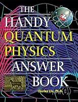 Algopix Similar Product 10 - The Handy Quantum Physics Answer Book