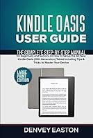 Algopix Similar Product 2 - Kindle Oasis User Guide The Complete