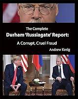 Algopix Similar Product 8 - The Complete Durham Russiagate