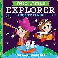 Algopix Similar Product 9 - This Little Explorer: A Pioneer Primer