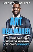 Algopix Similar Product 10 - Art of the Dealmaker Delivering