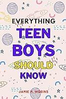 Algopix Similar Product 11 - Everything Teen Boys Should Know The