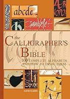 Algopix Similar Product 4 - The Calligraphers Bible 100 Complete