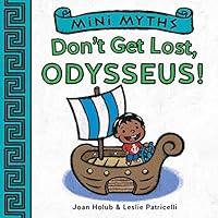 Algopix Similar Product 15 - Don't Get Lost, Odysseus! (Mini Myths)