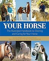 Algopix Similar Product 9 - Your Horse The Illustrated Handbook to