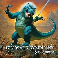 Algopix Similar Product 16 - Dinosaur Symphony A Book of Poetry and