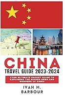 Algopix Similar Product 4 - CHINA TRAVEL GUIDE 20232024 Your