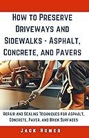 Algopix Similar Product 7 - How to Preserve Driveways and Sidewalks