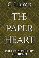 Algopix Similar Product 13 - The Paper Heart Poetry Inspired By The