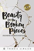 Algopix Similar Product 16 - Beauty in the Broken Pieces