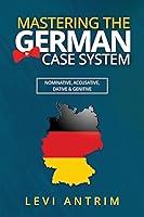 Algopix Similar Product 8 - Mastering the German Case System How