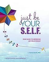 Algopix Similar Product 11 - Just Be Your SELF Your Guide to