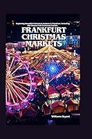 Algopix Similar Product 19 - Frankfurt Christmas Markets Exploring