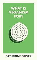 Algopix Similar Product 12 - What Is Veganism For? (What Is It For?)