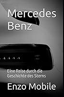 Algopix Similar Product 10 - Mercedes Benz Eine Reise durch die