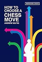 Algopix Similar Product 12 - How to Choose a Chess Move