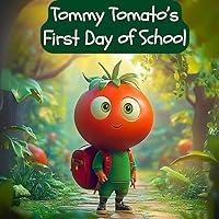 Algopix Similar Product 7 - Tommy Tomatos First Day of School