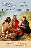 Algopix Similar Product 13 - William Trent: Factor of Ambition