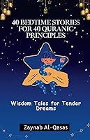 Algopix Similar Product 6 - 40 bedtime stories for 40 Quranic