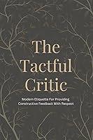 Algopix Similar Product 3 - The Tactful Critic Modern Etiquette