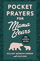 Algopix Similar Product 17 - Pocket Prayers for Mama Bears 100