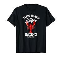 Algopix Similar Product 5 - This Is My Lobster Eating Shirt Foodie