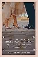 Algopix Similar Product 19 - Vows From the Heart Your StepByStep